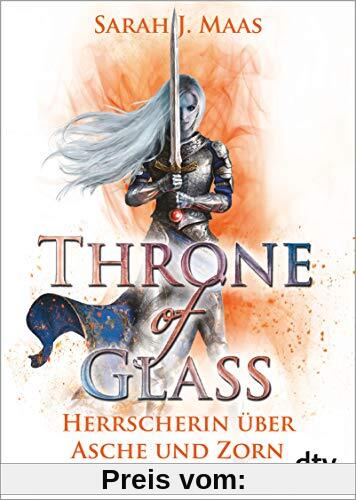 Throne of Glass 7 - Herrscherin über Asche und Zorn: Roman